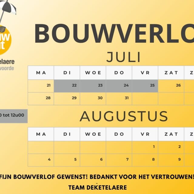 Openingsuren tijdens het bouwverlof